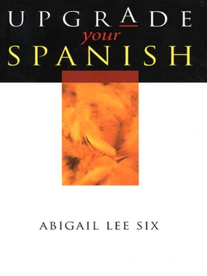 cover image of Upgrade Your Spanish